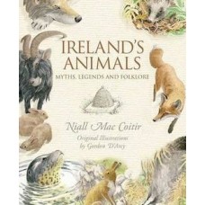 Ireland's Animals Myths, Legends and Folklore 